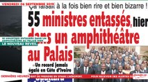 Le Titrologue du 06 Septembre 2019 : 55 ministres entassés dans un amphithéâtre au palais hier