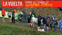 Attaque de Quintana / Quintana attacks - Étape 13 / Stage 13 | La Vuelta 19