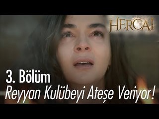 Reyyan kulübeyi ateşe veriyor! - Hercai 3. Bölüm