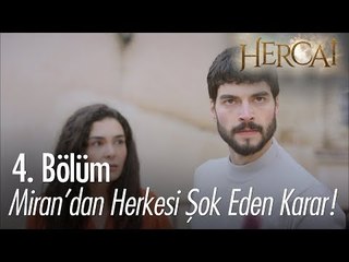 Miran'dan herkesi şok eden karar! - Hercai 4. Bölüm