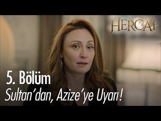 Sultan, Azize'yi uyarıyor! - Hercai 5. Bölüm