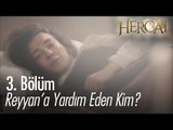 Reyyan'a yardım eden kim? - Hercai 3. Bölüm