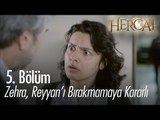 Zehra, Reyyan'ı bırakmamaya kararlı! - Hercai 5. Bölüm