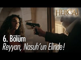 Reyyan, Nasuh'un elinde - Hercai 6. Bölüm