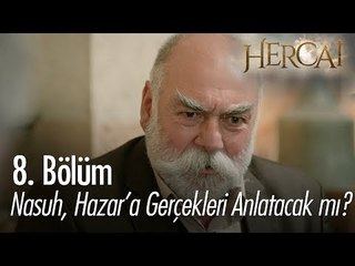 Nasuh, Hazar'a gerçekleri anlatacak mı? - Hercai 8. Bölüm