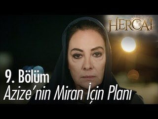 Azize'nin Miran için planı -  Hercai 9. Bölüm