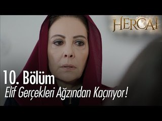 Elif gerçekleri ağzından kaçırıyor' - Hercai 10. Bölüm