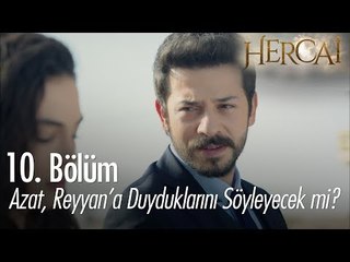 Azat, Reyyan'a duyduklarını söyleyecek mi? - Hercai 10. Bölüm