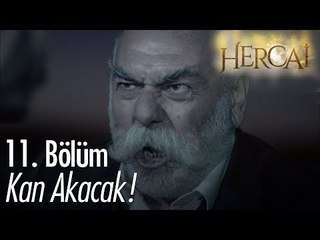 Söyle o Şadoğluna kan akacak! - Hercai 11. Bölüm