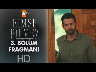 Kimse Bilmez 3. Bölüm Fragmanı