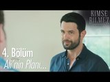 Ali'nin plan... -  Kimse Bilmez 4. Bölüm