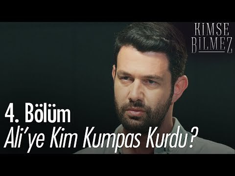 Ali'ye kim kumpas kurdu? - Kimse Bilmez 4. Bölüm