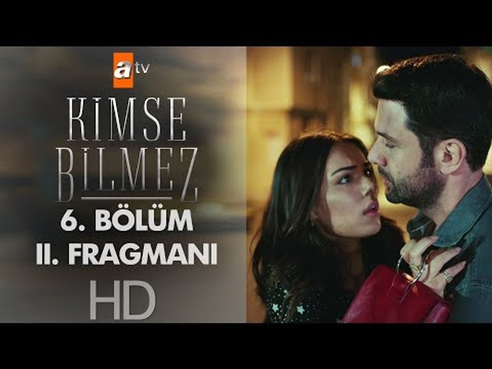 Kimse Bilmez 6. Bölüm 2. Fragman