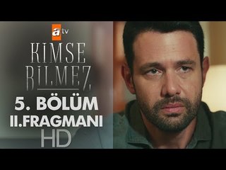 Kimse Bilmez 5. Bölüm 2. Fragmanı