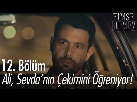 Ali, Sevda'nın çekimi öğreniyor! - Kimse Bilmez 12. Bölüm