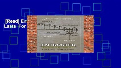 [Read] Entrusted: Building a Legacy That Lasts  For Kindle