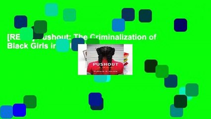 [READ] Pushout: The Criminalization of Black Girls in Schools