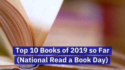 Top 10 Books of 2019 so Far (National Read a Book Day)