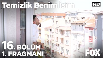 Temizlik Benim İşim 16. Bölüm 1. Fragmanı