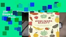 [GIFT IDEAS] Homemade Beauty: 150 Simple Beauty Recipes Made from All-Natural Ingredients