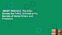 [MOST WISHED]  The Killer Across the Table: Unlocking the Secrets of Serial Killers and Predators