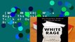 [MOST WISHED]  White Rage: The Unspoken Truth of Our Racial Divide