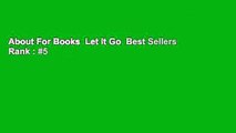 About For Books  Let It Go  Best Sellers Rank : #5