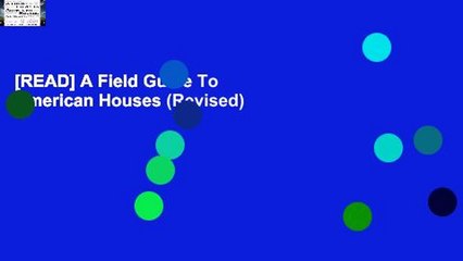[READ] A Field Guide To American Houses (Revised)