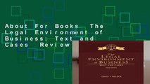 About For Books  The Legal Environment of Business: Text and Cases  Review