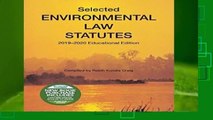 Selected Environmental Law Statutes, 2019-2020 Educational Edition (Selected Statutes)  Best