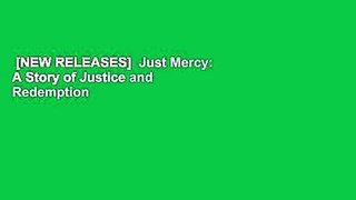 [NEW RELEASES]  Just Mercy: A Story of Justice and Redemption
