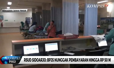 RSUD Sidoarjo: BPJS Nunggak Pembayaran Hingga Rp 50 M