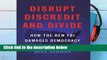 [BEST SELLING]  Disrupt, Discredit, and Divide, The