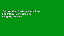Full Version  Environmental Law and Policy (Concepts and Insights)  Review