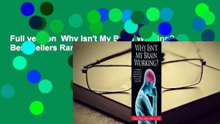 Full version  Why Isn't My Brain Working?  Best Sellers Rank : #3