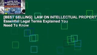 [BEST SELLING]  LAW ON INTELLECTUAL PROPERTY: Essential Legal Terms Explained You Need To Know