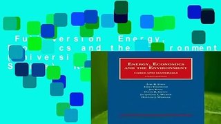 Full Version  Energy, Economics and the Environment (University Casebook Series)  Review