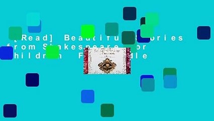 [Read] Beautiful Stories from Shakespeare for Children  For Kindle