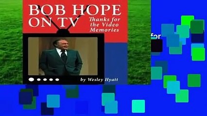 Full E-book  Bob Hope on TV: Thanks for the Video Memories  For Free