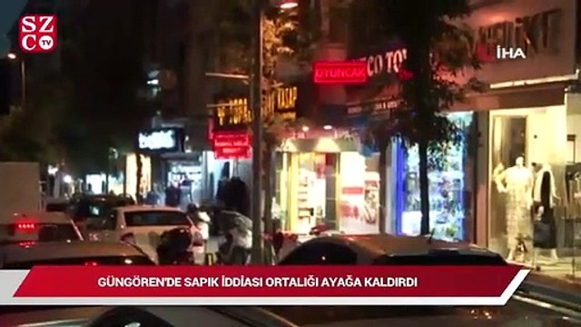 Güngören’de sapık iddiası ortalığı ayağa kaldırdı