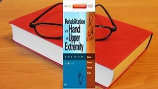 Rehabilitation of the Hand and Upper Extremity, 2-Volume Set: Expert Consult: Online and Print