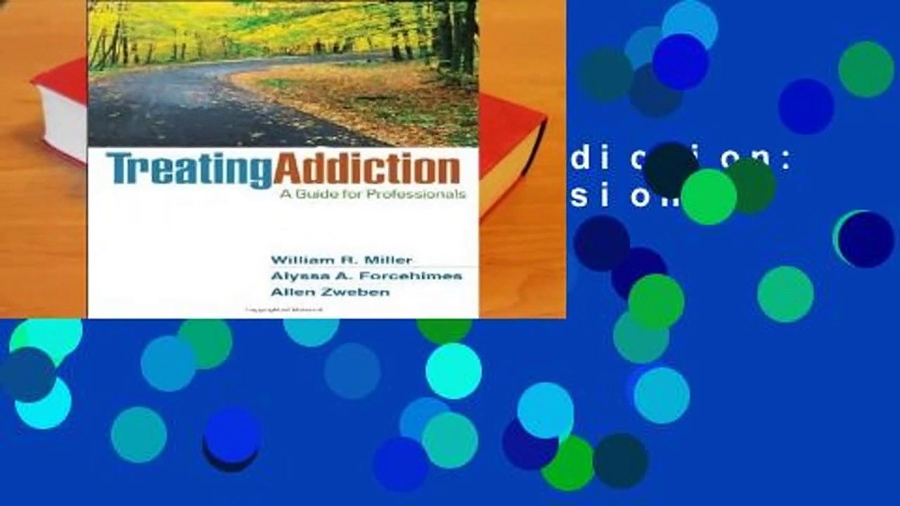 [FREE] Treating Addiction: A Guide for Professionals