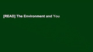 [READ] The Environment and You