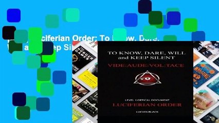 [Doc] Luciferian Order: To Know, Dare, Will and Keep Silent
