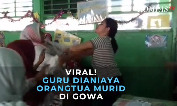 Viral Detik-Detik Guru Dianiaya Orangtua Murid di Gowa