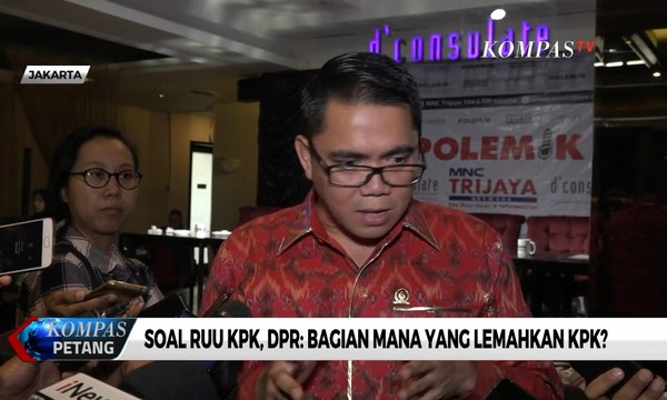 RUU KPK Jadi Polemik, Anggota Komisi III DPR: Bagian Mana yang Lemahkan KPK?