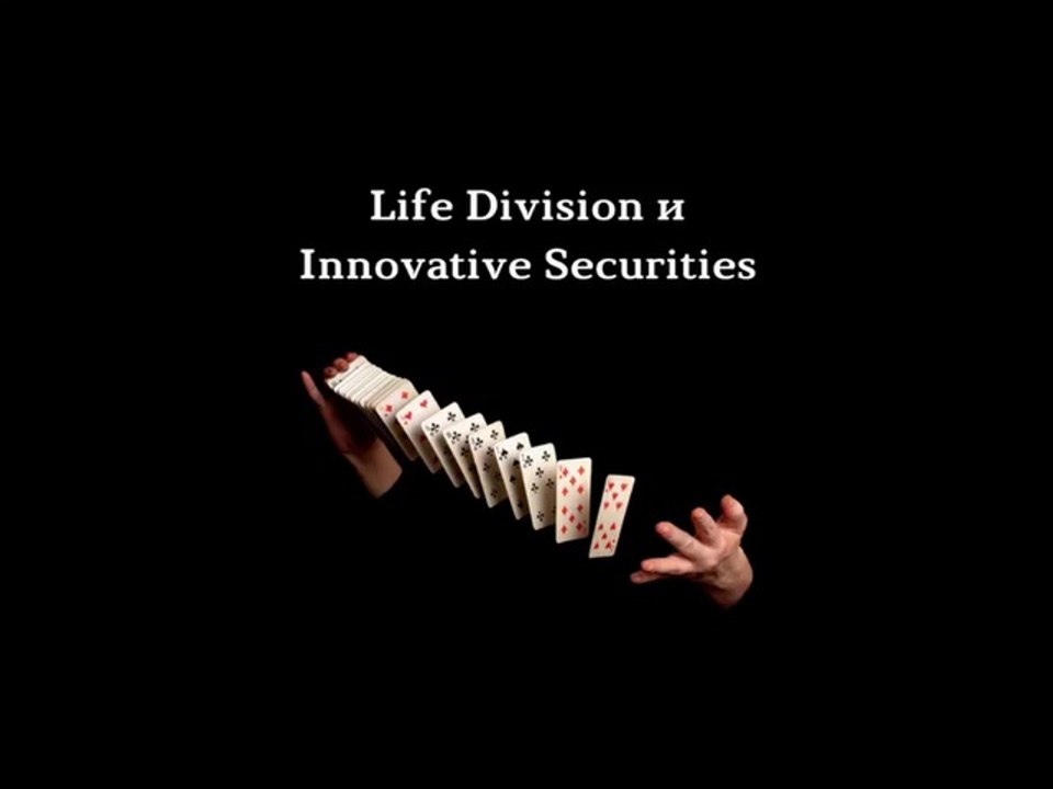 Life Division и Innovative securities