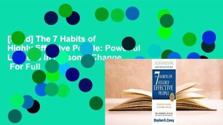 [Read] The 7 Habits of Highly Effective People: Powerful Lessons in Personal Change  For Full
