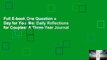 Full E-book One Question a Day for You  Me: Daily Reflections for Couples: A Three-Year Journal