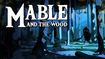 Mable & The Wood - Trailer de lancement